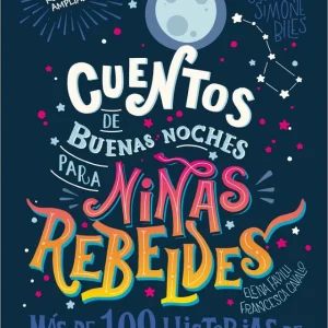 Cuentos de buenas noches para niñas rebeldes (Good Night Stories for Rebel Girls)