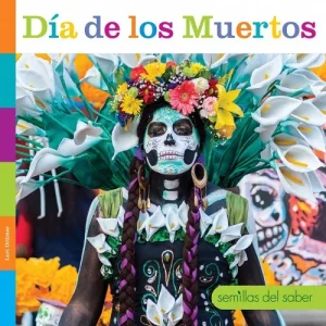 Cover for the book Dia de los muertos by Lori Dittmer - eSpacool Online Spanish School For Kids