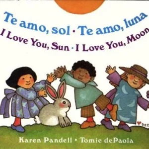 Te amo Sol, Te amo Luna - I Love You Sun, I Love You Moon