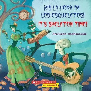 Cover for the book ¡Es La Hora de Los Esqueletos! / It's Skeleton Time! - eSpacool Online Spanish School For Kids